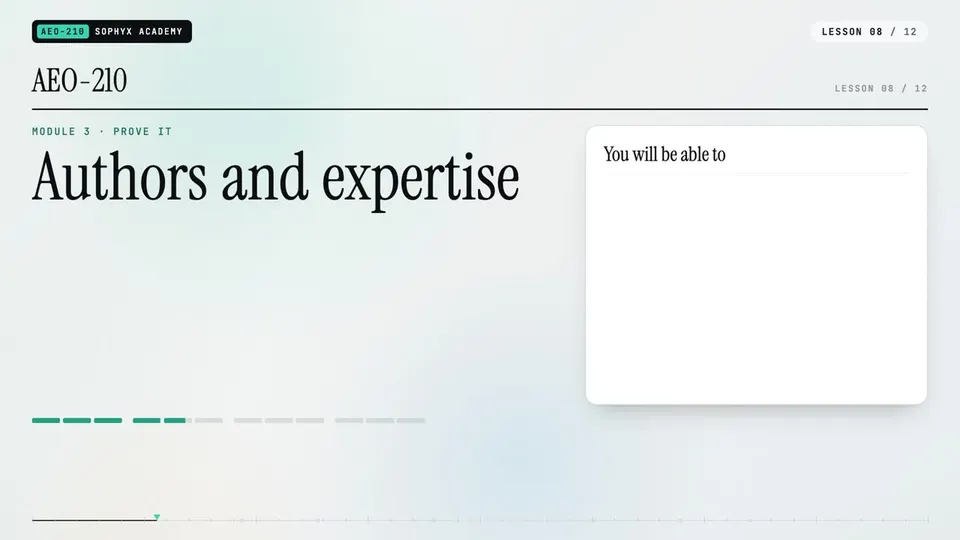 Frame from lesson 8 of Sophyx Certified AEO Content Specialist – Associate, "Authors and expertise"