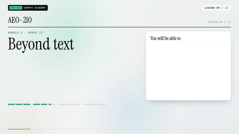 Frame from lesson 9 of Sophyx Certified AEO Content Specialist – Associate, "Beyond text"