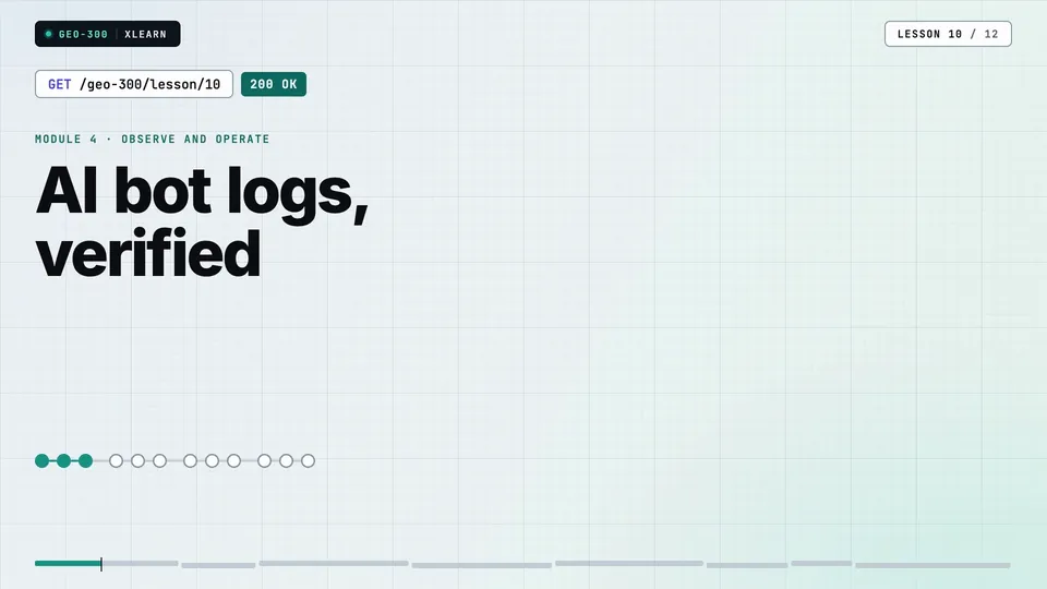 Frame from lesson 10 of Sophyx Certified Technical GEO Engineer – Professional, "AI bot logs, verified"