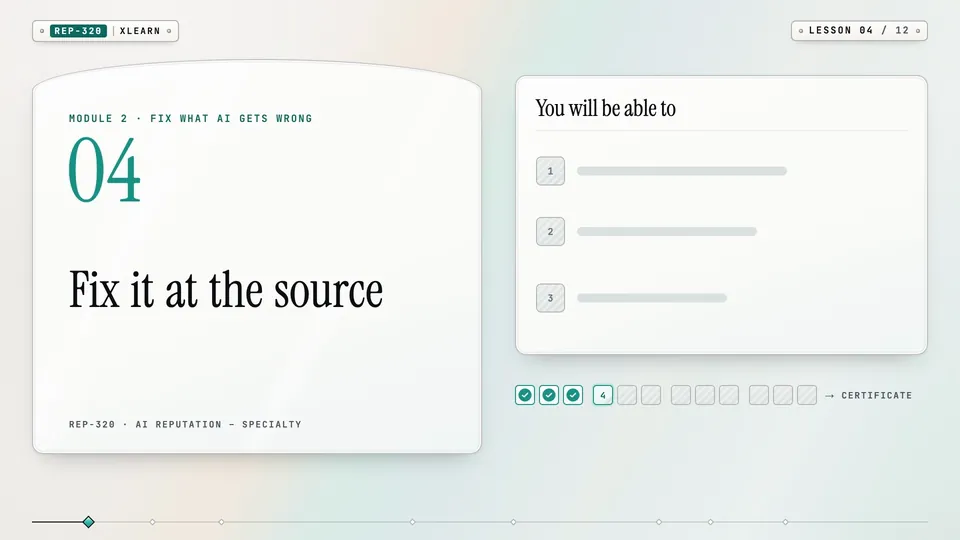 Frame from lesson 4 of Sophyx Certified AI Reputation – Specialty, "Fix it at the source"